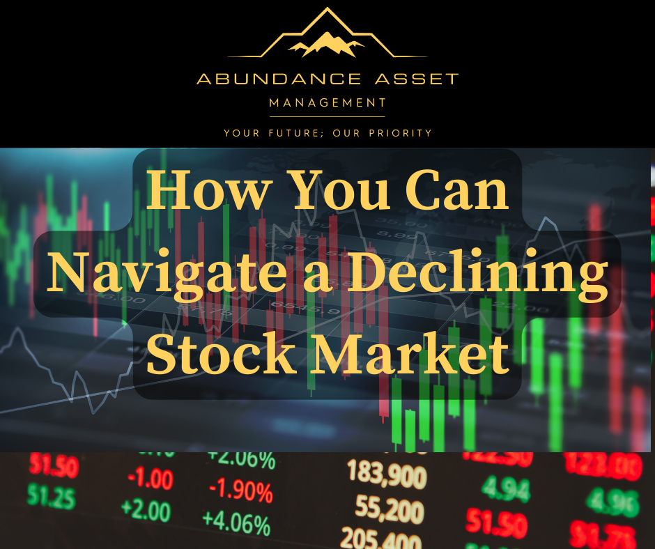 How You Can Navigate a Declining Stock Market with the Abundance Strategy – Learn How to Make Money in Down Markets